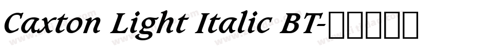 Caxton Light Italic BT字体转换